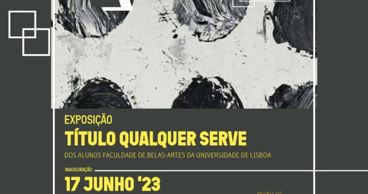 Folha sala exposição “Título qualquer serve” da FBAUL