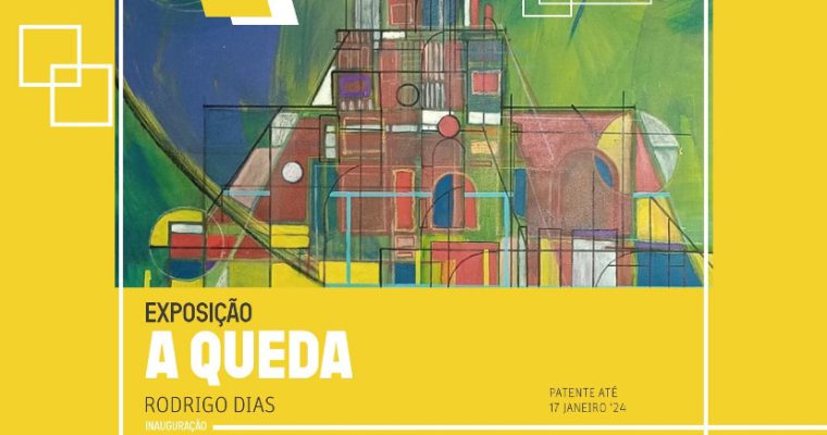 Folha Sala Exposição Rodrigo Dias “A Queda”